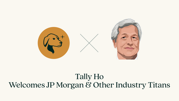 Tally Ho Welcomes JP Morgan, Goldman Sachs & Other Industry Titans to the Pack